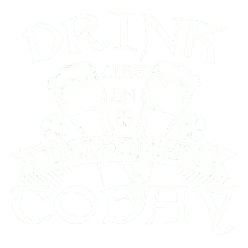 Drink Like An Irishman Today